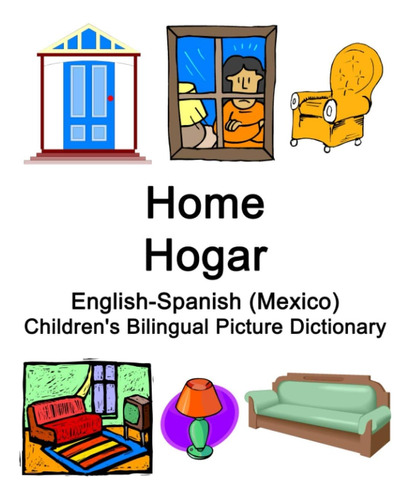 Libro: English-spanish (mexico) Home Hogar Childrens Biling