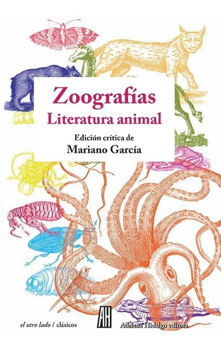 Zoografías - Literatura Animal - Mariano García - Nuevo