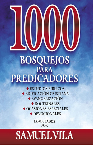 1000 Bosquejos Para Predicadores Tapa Dura ( Samuel Vila )