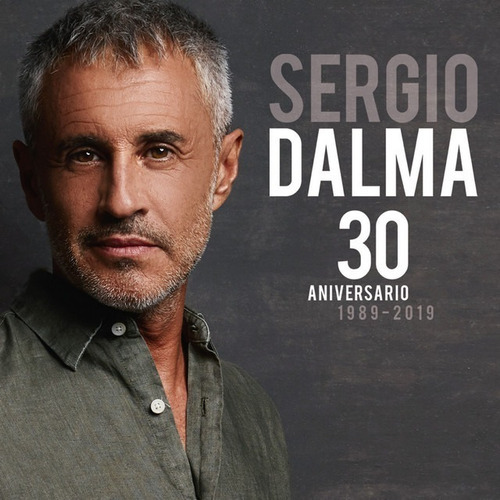 Cd 30 Aniversario 1989-2019 - Sergio Dalma _c