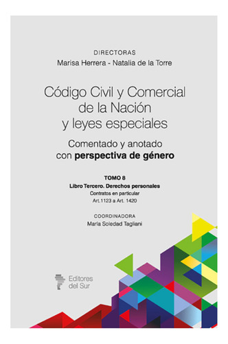 Código Civil Y Comercial De La Nación. Tomo 8 Enc - Herrera,