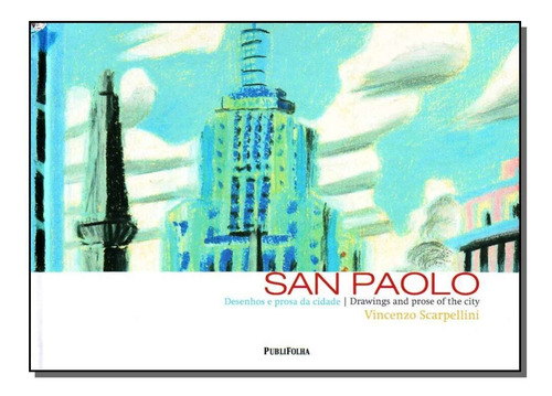 San Paolo - Desenhos E Prosa Da Cidade