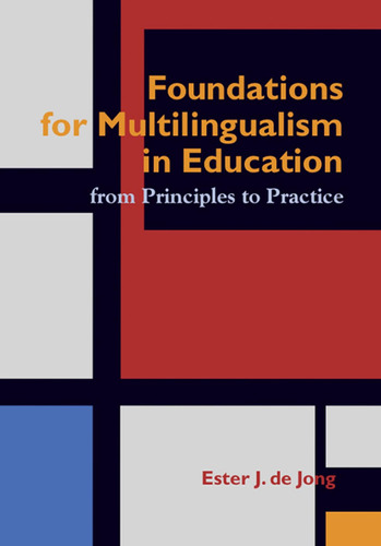 Foundations For Multlingualism In Education: From Principles
