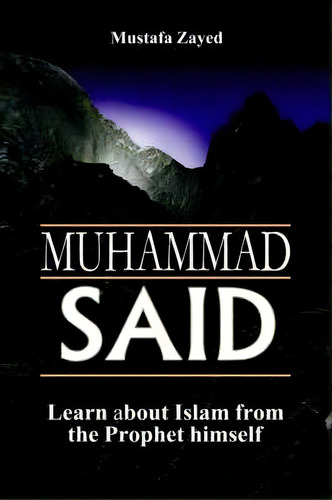 Muhammad Said, De Mustafa Zayed. Editorial Authorhouse, Tapa Blanda En Inglés