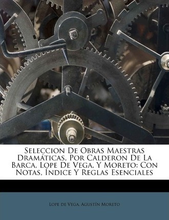 Libro Seleccion De Obras Maestras Dram Ticas, Por Caldero...