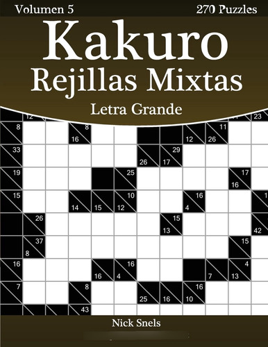 Libro: Kakuro Rejillas Mixtas Impresiones Con Letra Grande -