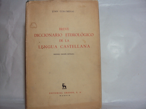 Joan Corominas Breve Diccionario Etimologico De La Lengua