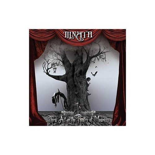 Illnath Third Act In The Theatre Of Madness Usa Import Cd