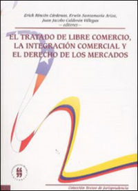 Libro El Tratado De Libre Comercio, La Integracion Comerc...