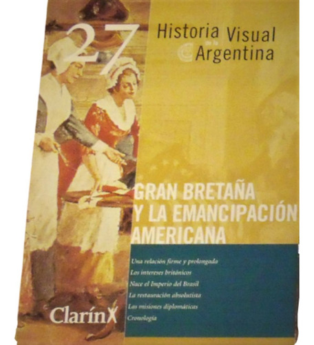 Lotes 10 Fascículos Historia Visual De La Argentina - Clarín