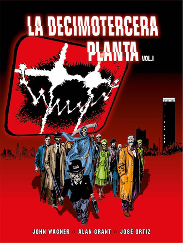 La Decimotercera Planta 1 - John Wagner/alan Grant