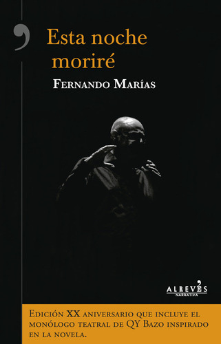 Esta Noche Morirãâ©, De Marías, Fernando. Editorial Alrevés, Tapa Blanda En Español