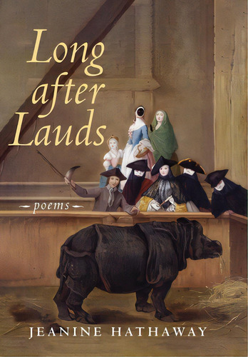 Long After Lauds: Poems, De Hathaway, Jeanine. Editorial Lightning Source Inc, Tapa Dura En Inglés