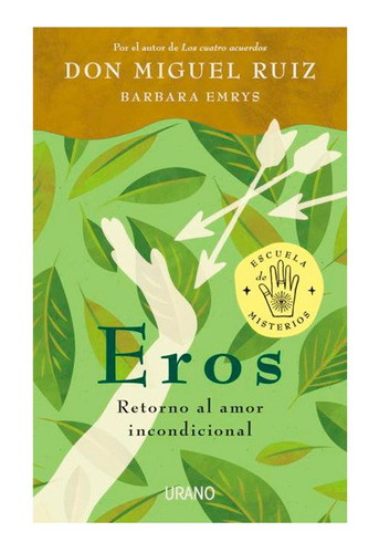 Libro Eros: Retorno Al Amor Incondicional