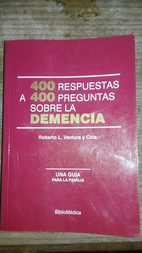 400 Preguntas Y Respuestas Sobre La Demencia 