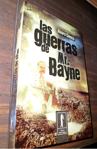 Las Guerras De Mr. Bayne Alvaro Cuenca Ferrocarril