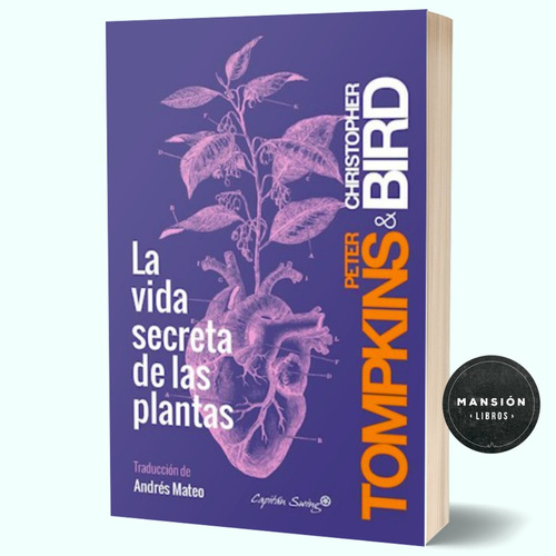 Libro La Vida Secreta De Las Plantas Peter Tompkins Bird 