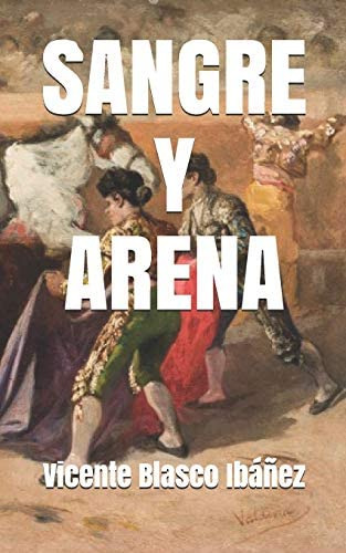 Libro: Sangre Y Arena (clásicos En Español) (spanish