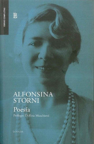 Poesia Alfonsina Storni, de Storni, Alfon. Editorial Losada, tapa blanda en español, 2018