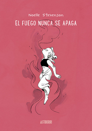 El Fuego Nunca Se Apaga (libro Original)