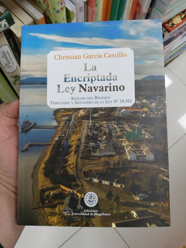 Libro La Encriptada Ley Navarino - Christian García Castillo