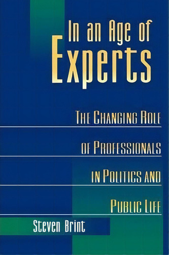 In An Age Of Experts, De Steven Brint. Editorial Princeton University Press, Tapa Blanda En Inglés