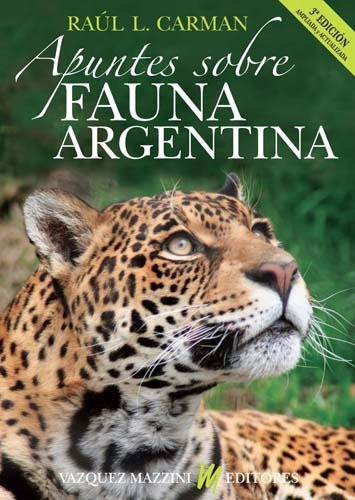 Carman: Apuntes Sobre Fauna Argentina, 3ª