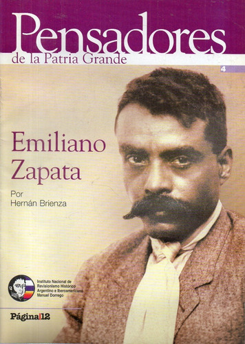 Hernan Brienza  Emiliano Zapata Pensadores La Patria Grande 