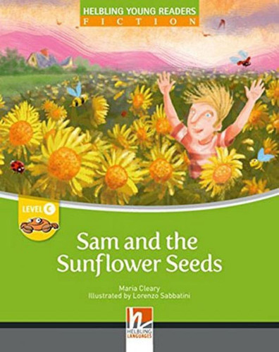 Sam And The Sunflower Seeds - Big Book - Level C: Helbling Young Readers, De Cleary, Maria. Editora Helbling Languages ***, Capa Mole Em Inglês