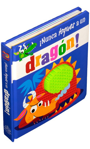 Nunca Toques A Un Dragón Libro Con Textura Silver Dolphin