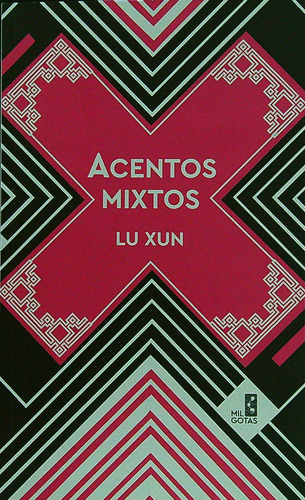 Acentos Mixtos - Lu Xun