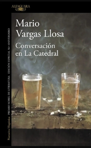 Conversación En La Catedral. Vargas Llosa.        Aleph
