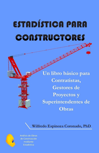 Libro: Estadística Para Constructores: Un Libro Básico Para 