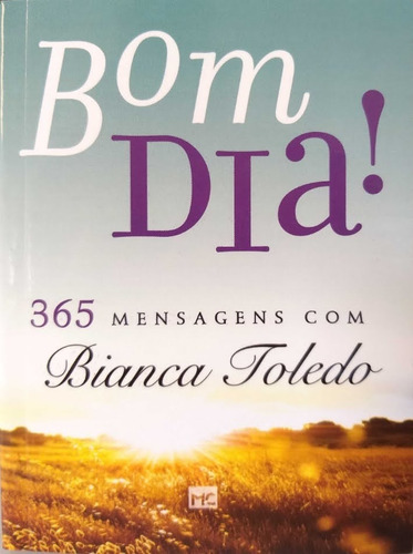 Imagem 2 de 3 de Livro Devocional Diário Bom Dia! 365 Mensagens Bianca Toledo