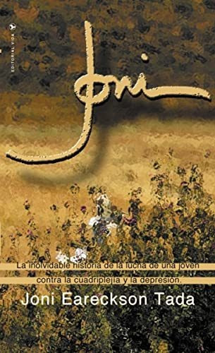 Joni, De Joni Eareckson Tada. Editorial Vida Publishers, Tapa Blanda En Español