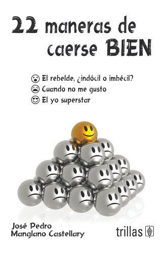 Maneras De Caerse Bien, 22, De Manglano Castellary, Jose Pedro., Vol. 1. Editorial Trillas, Tapa Blanda En Español, 2015