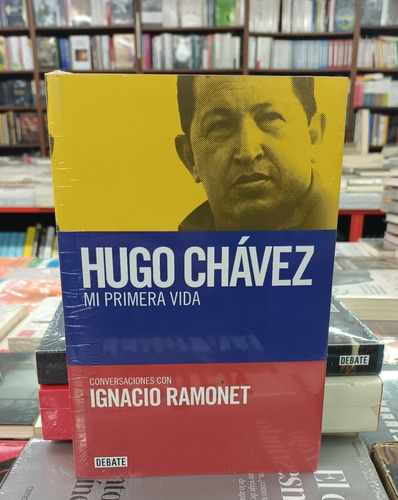 Hugo Chavez: Mi Primera Vida