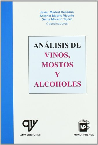 Análisis de vinos, mostos y alcoholes, de MADRID VICENTE. Editorial Ediciones Mundi-Prensa, tapa blanda en español