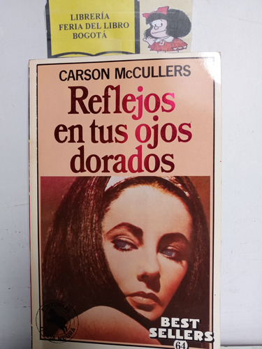 Reflejos En Tus Ojos Dorados - Carson Mccullers - 1985