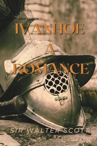 Libro: Ivanhoe A Romance: With Illustration