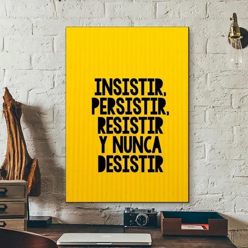 Insistir Persistir Resistir Nunca Desistir Arte De La Pared 