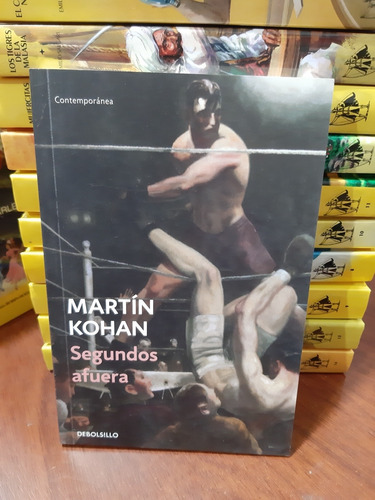 Segundos Afuera Martín Kohan Debolsillo Nuevo *