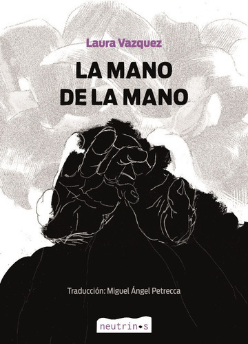 La Mano De La Mano - Vazquez Laura (libro) - Nuevo 