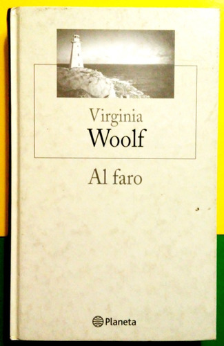 Virginia Woolf - El Faro 2003 Ed. Planeta