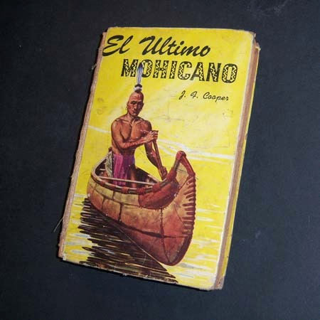 El Último Mohicano . J Fenimore Cooper