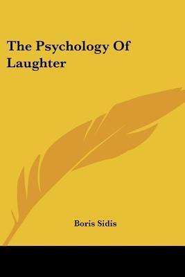 Libro The Psychology Of Laughter - Boris Sidis