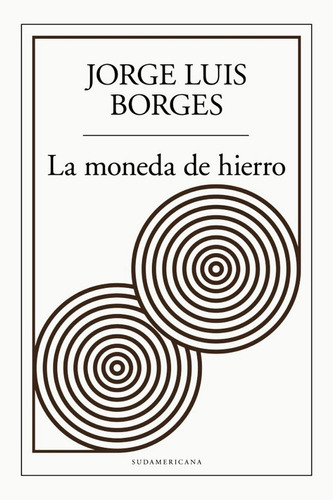La Moneda De Hierro - Jorge Luis Borges - Libro Nuevo