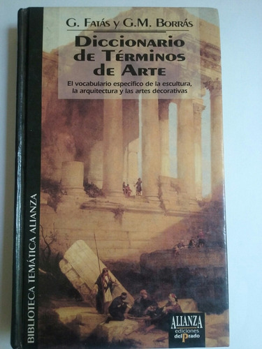 Diccionario De Terminos De Arte G. Fatás Y G.m. Borrás 