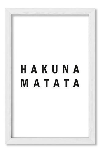 Cuadros Modernos 20x30 Chato Blanco Minimal Hakuna Matata