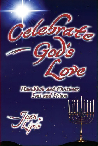 Celebrate God's Love, De Joan Lipis. Editorial Palm Tree Publications, Tapa Blanda En Inglés